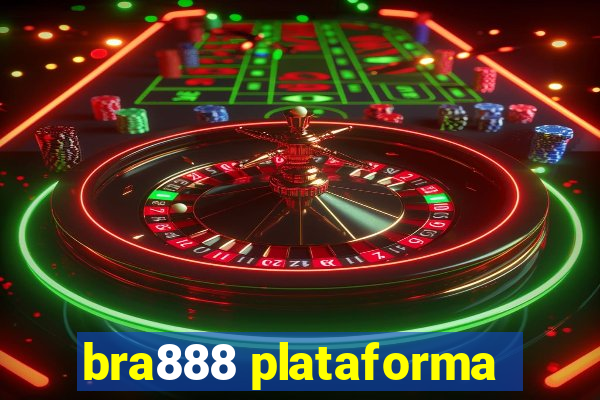 bra888 plataforma